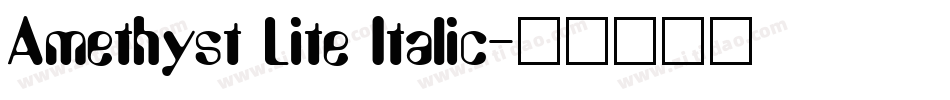 Amethyst Lite Italic字体转换